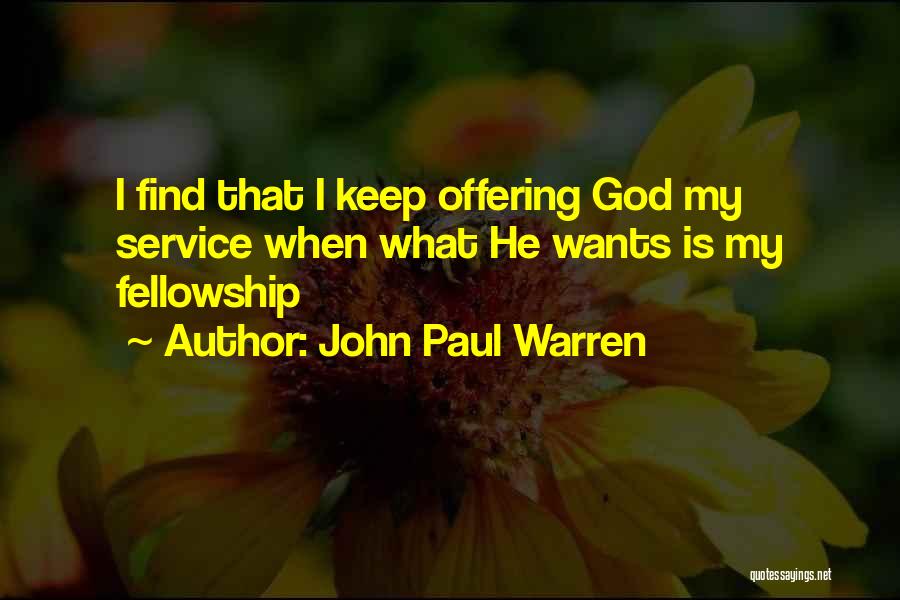 My Pastor Quotes By John Paul Warren