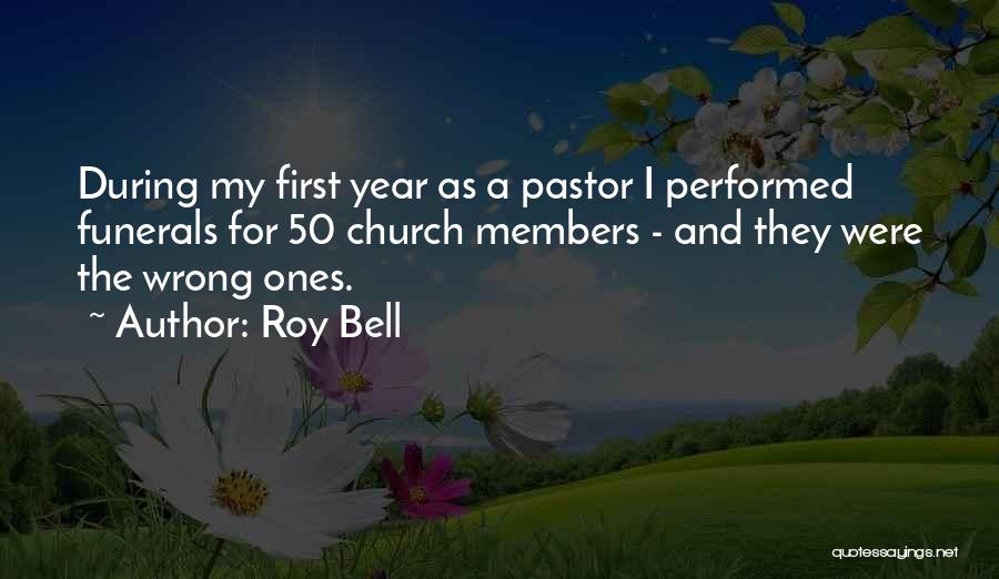 My Pastor Quotes By Roy Bell