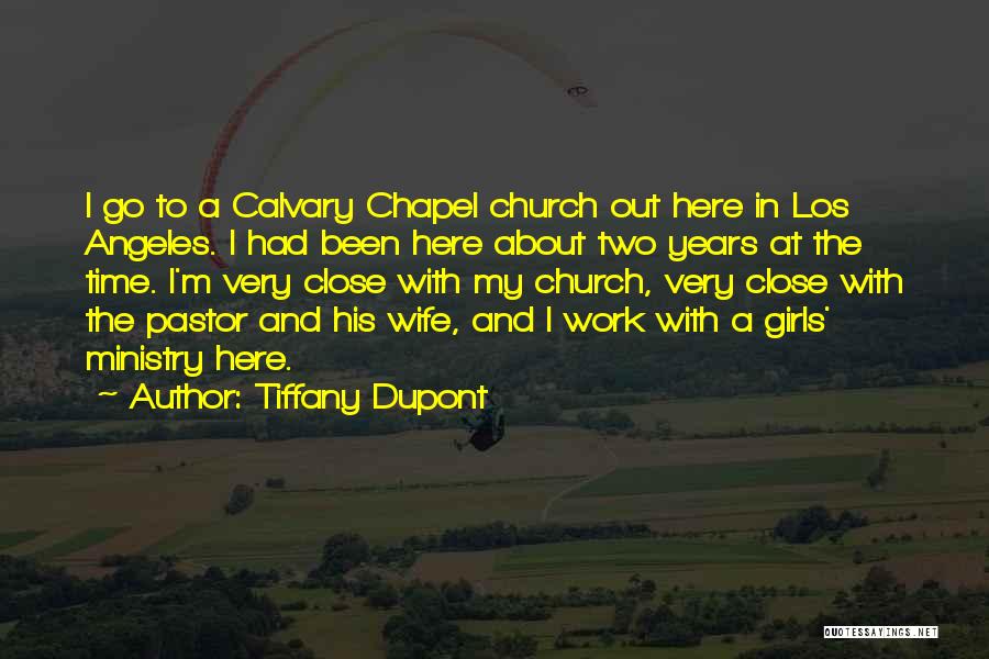 My Pastor Quotes By Tiffany Dupont