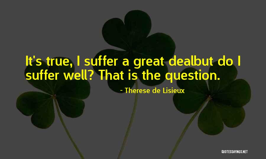 My Patience Is Wearing Thin Quotes By Therese De Lisieux My Patience Is Wearing Thin Quotes By Therese De Lisieux