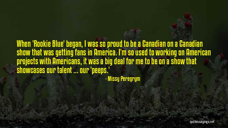 My Peeps Quotes By Missy Peregrym