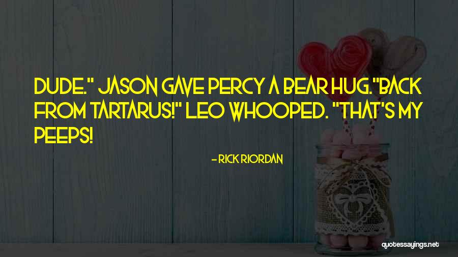 My Peeps Quotes By Rick Riordan