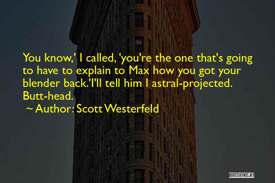 My Peeps Quotes By Scott Westerfeld