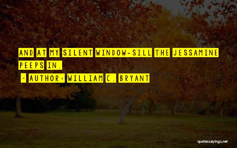 My Peeps Quotes By William C. Bryant