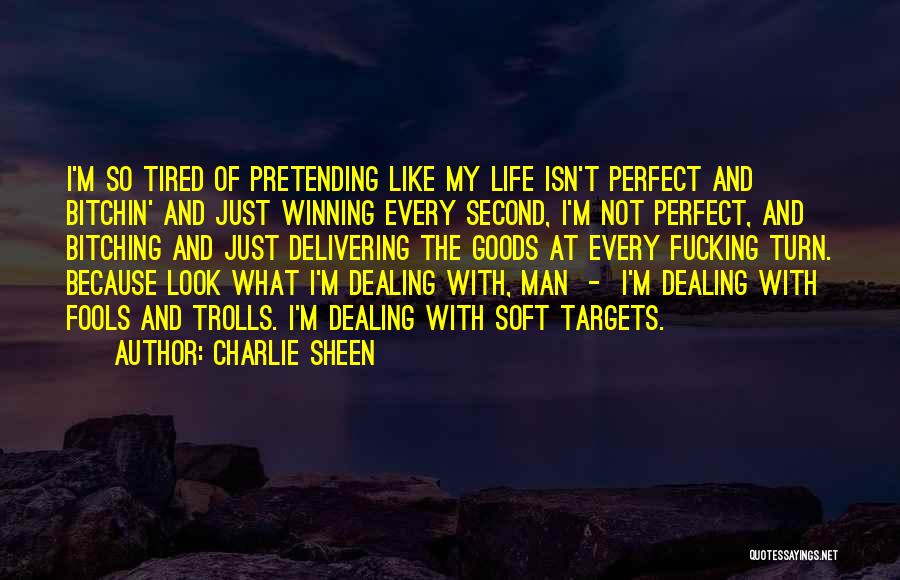 My Perfect Man Quotes By Charlie Sheen