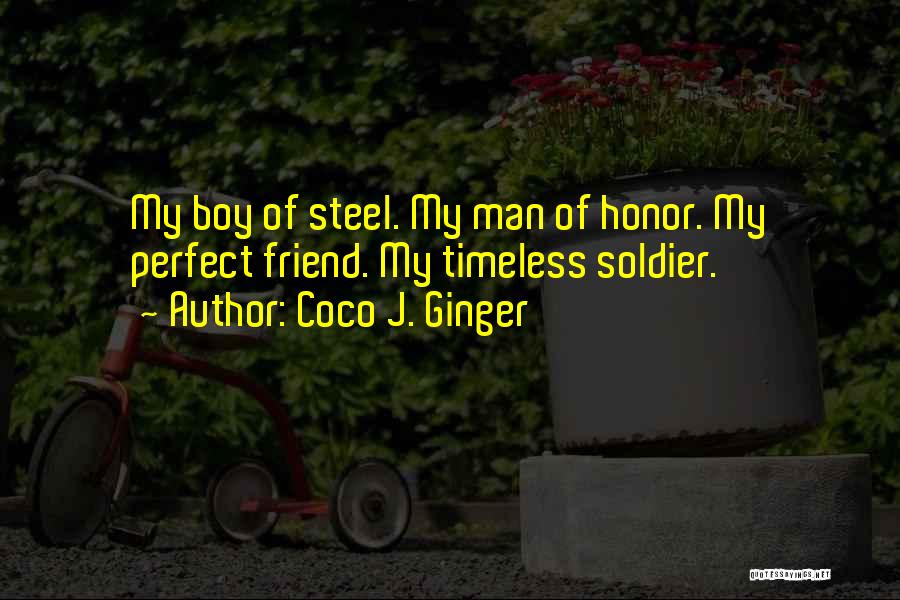 My Perfect Man Quotes By Coco J. Ginger