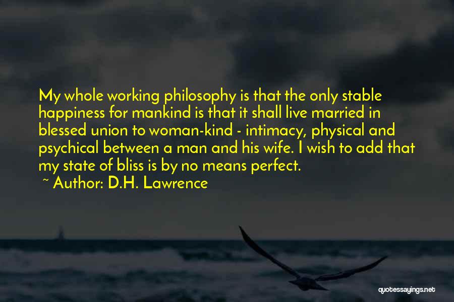 My Perfect Man Quotes By D.H. Lawrence