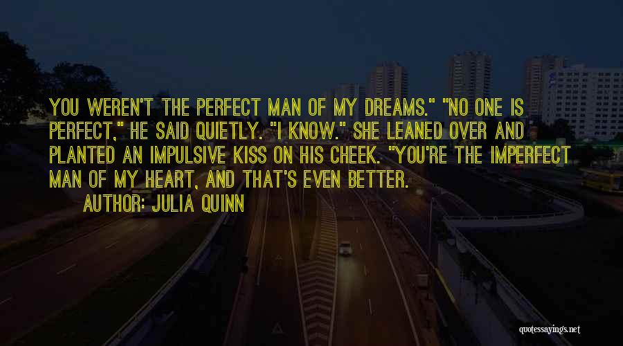 My Perfect Man Quotes By Julia Quinn