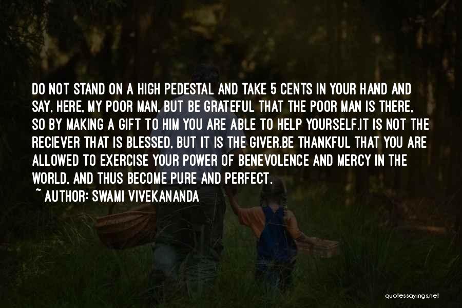 My Perfect Man Quotes By Swami Vivekananda