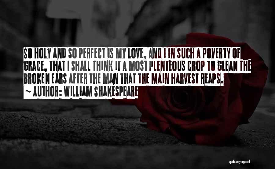 My Perfect Man Quotes By William Shakespeare