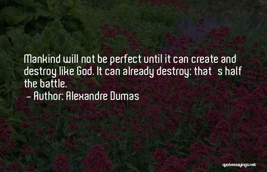 My Perfect Other Half Quotes By Alexandre Dumas