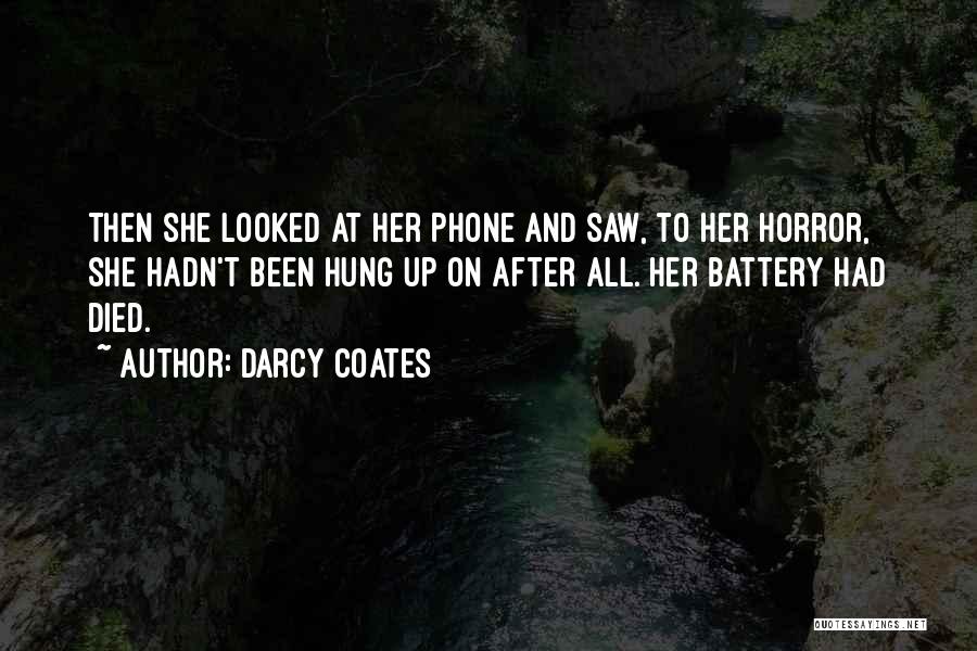 My Phone Died Quotes By Darcy Coates