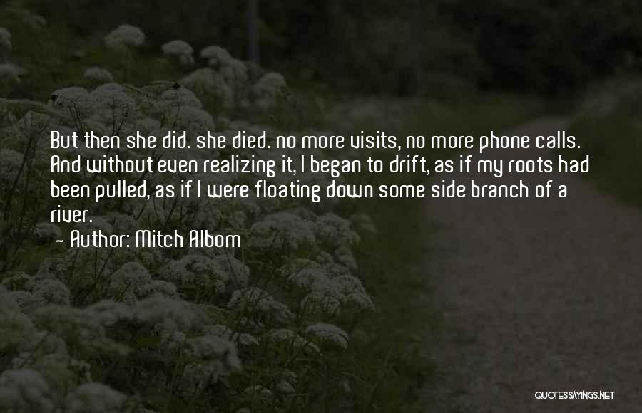 My Phone Died Quotes By Mitch Albom