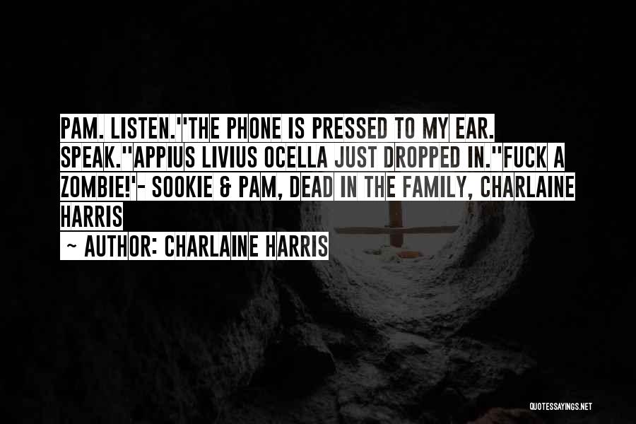 My Phone Is Dead Quotes By Charlaine Harris