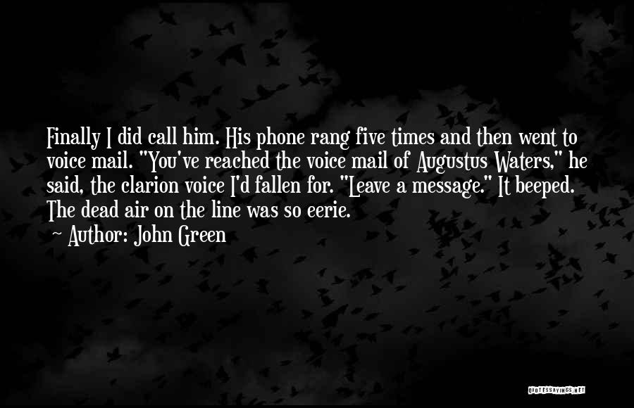My Phone Is Dead Quotes By John Green