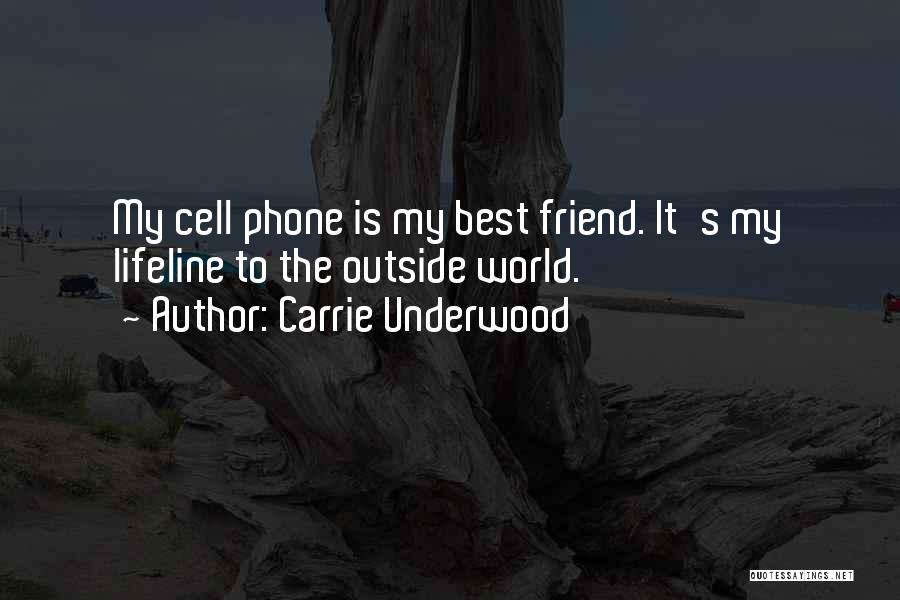My Phone Quotes By Carrie Underwood