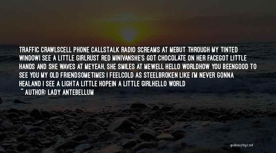 My Phone Quotes By Lady Antebellum