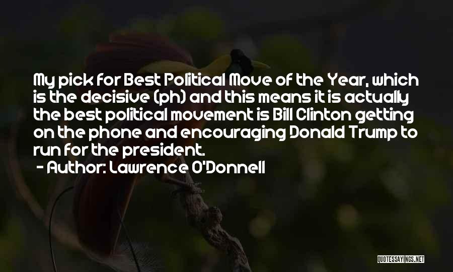My Phone Quotes By Lawrence O'Donnell