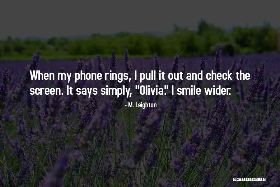 My Phone Quotes By M. Leighton