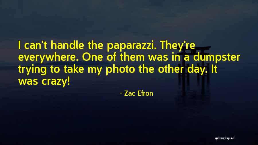 My Photo Quotes By Zac Efron My Photo Quotes By Zac Efron