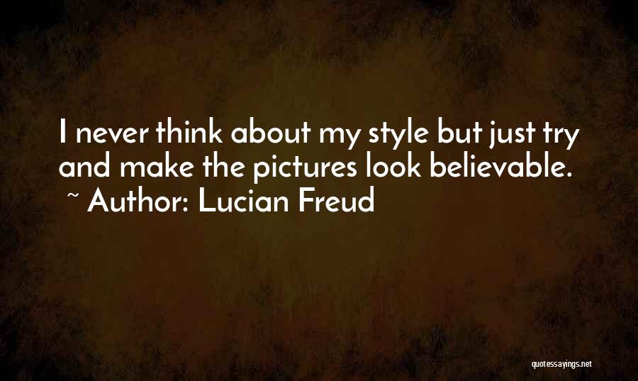 My Pictures Quotes By Lucian Freud