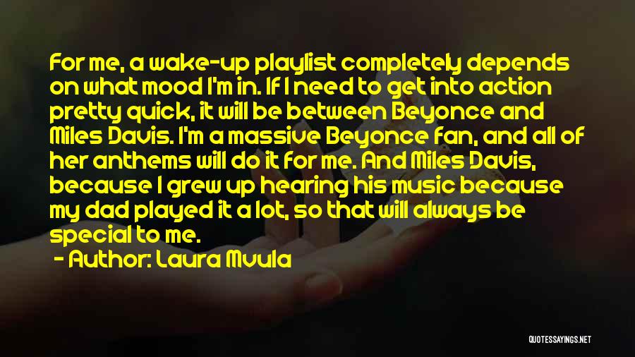 My Playlist Quotes By Laura Mvula