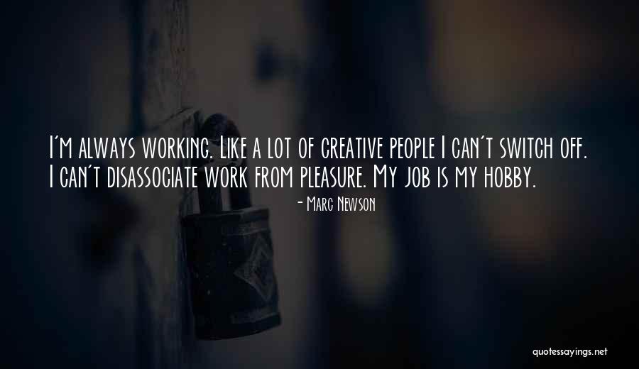 My Pleasure Quotes By Marc Newson My Pleasure Quotes By Marc Newson