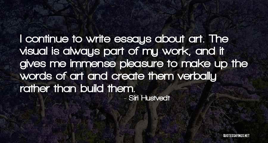 My Pleasure Quotes By Siri Hustvedt My Pleasure Quotes By Siri Hustvedt