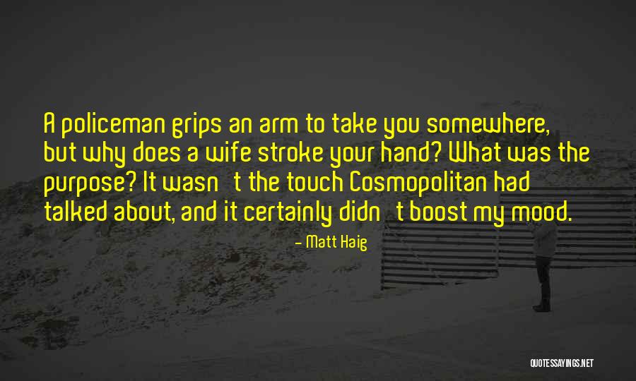 My Policeman Quotes By Matt Haig