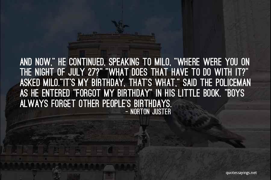 My Policeman Quotes By Norton Juster My Policeman Quotes By Norton Juster