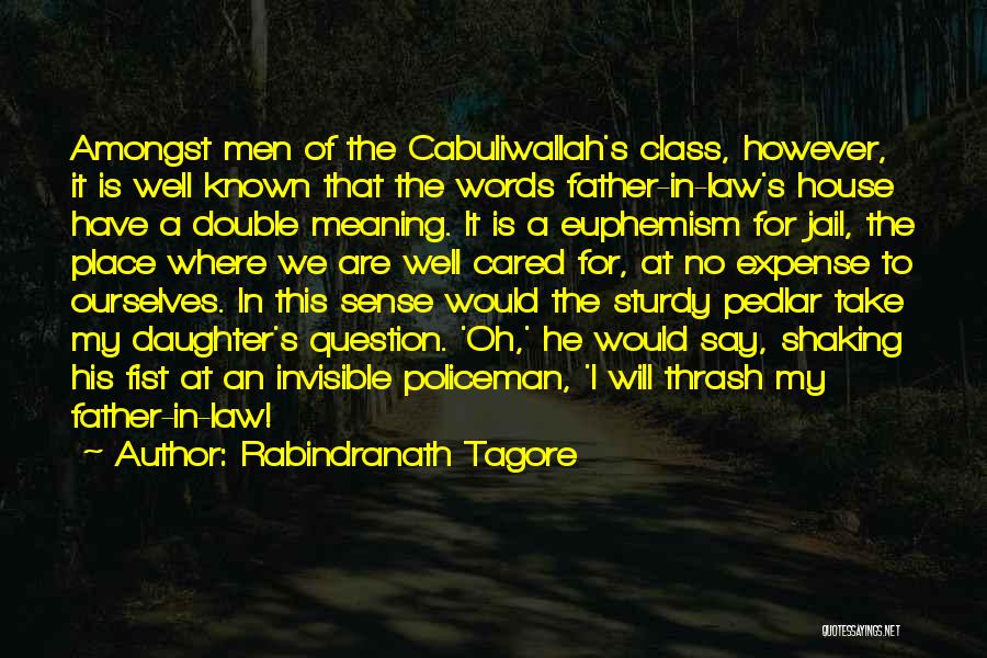 My Policeman Quotes By Rabindranath Tagore
