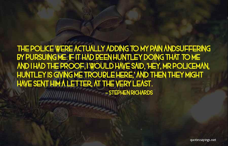 My Policeman Quotes By Stephen Richards