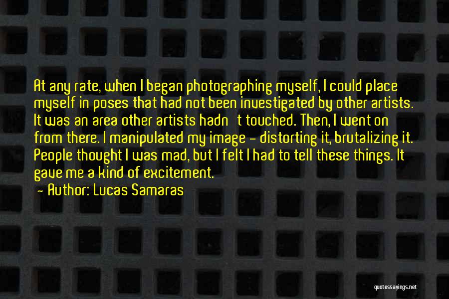 My Poses Quotes By Lucas Samaras
