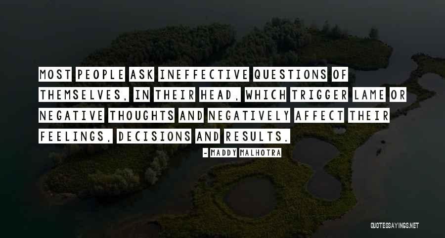 My Positive Attitude Quotes By Maddy Malhotra My Positive Attitude Quotes By Maddy Malhotra