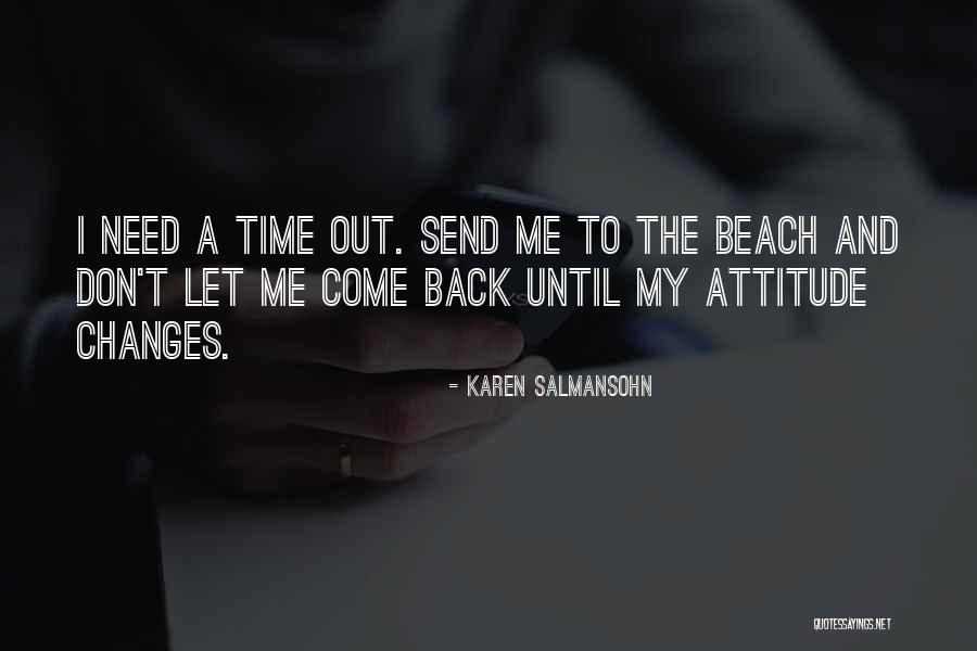 My Positive Outlook Quotes By Karen Salmansohn My Positive Outlook Quotes By Karen Salmansohn