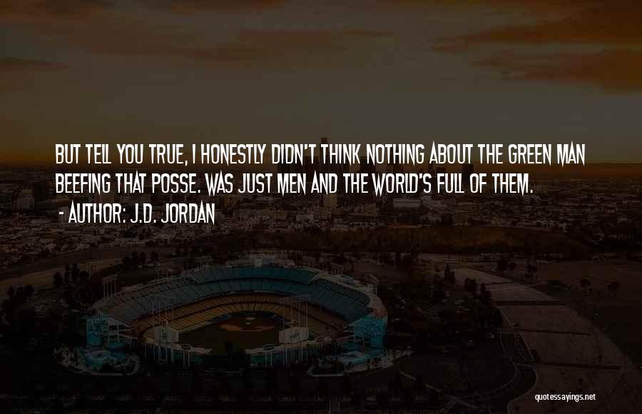 My Posse Quotes By J.D. Jordan