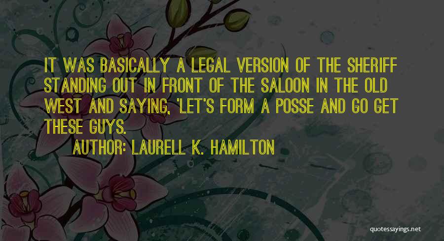 My Posse Quotes By Laurell K. Hamilton