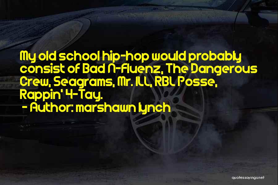 My Posse Quotes By Marshawn Lynch