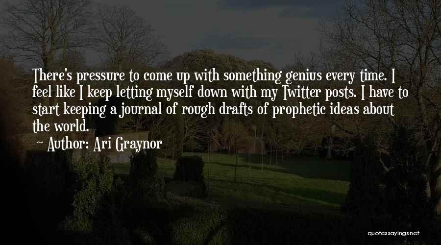 My Posts Quotes By Ari Graynor