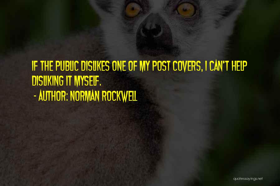 My Posts Quotes By Norman Rockwell