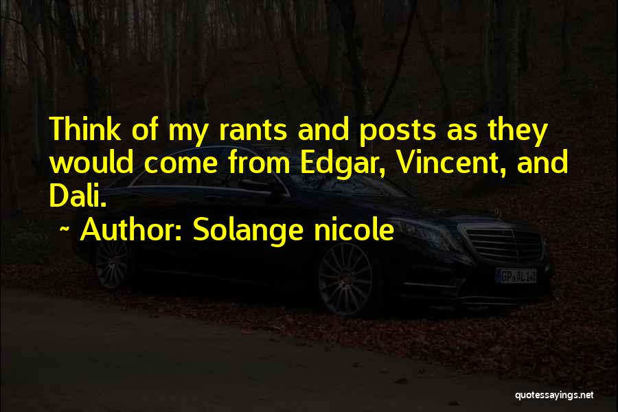 My Posts Quotes By Solange Nicole