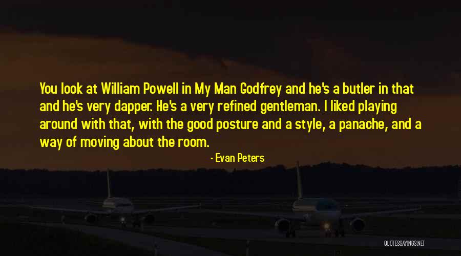 My Posture Quotes By Evan Peters My Posture Quotes By Evan Peters