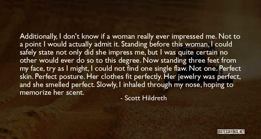 My Posture Quotes By Scott Hildreth My Posture Quotes By Scott Hildreth