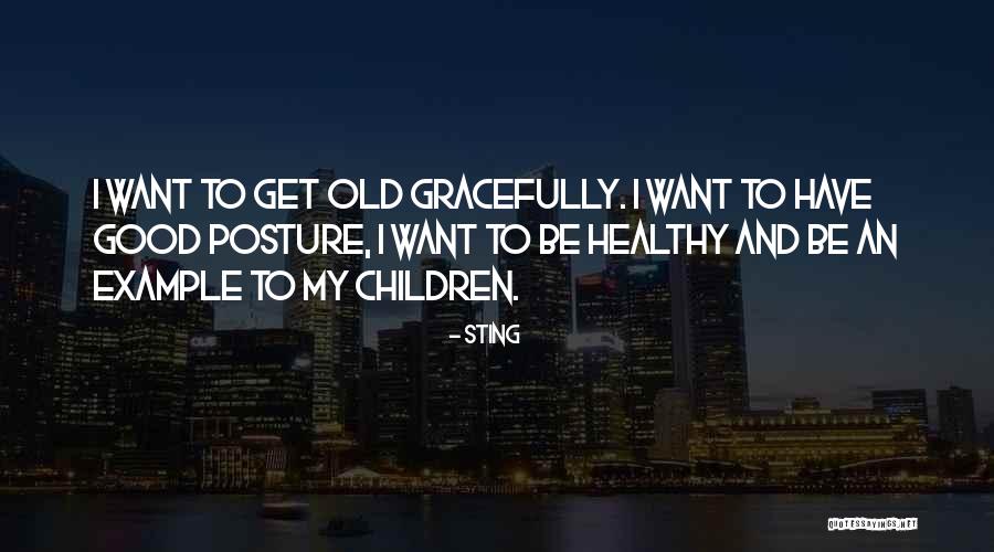My Posture Quotes By Sting My Posture Quotes By Sting