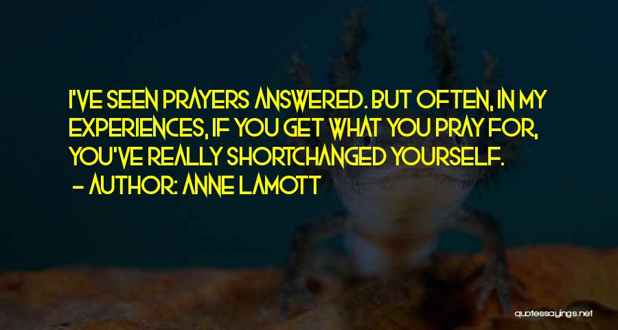 My Prayer For You Quotes By Anne Lamott