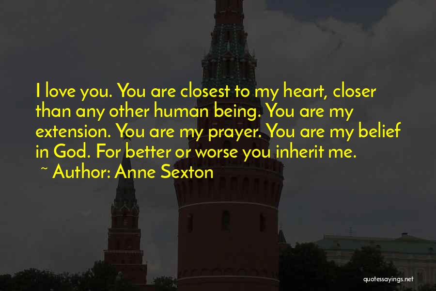 My Prayer For You Quotes By Anne Sexton