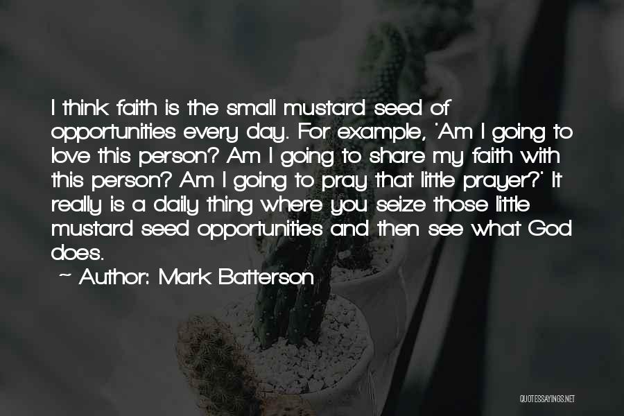 My Prayer For You Quotes By Mark Batterson