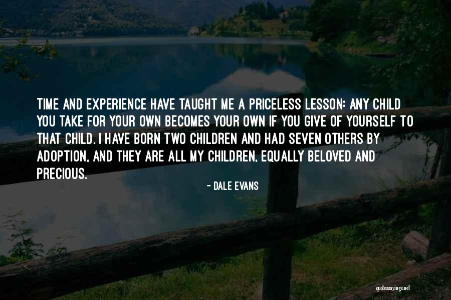 My Precious Child Quotes By Dale Evans