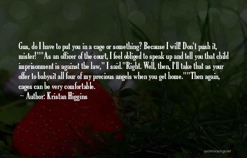 My Precious Child Quotes By Kristan Higgins