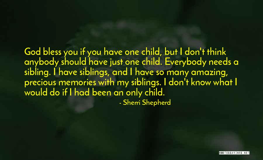 My Precious Child Quotes By Sherri Shepherd